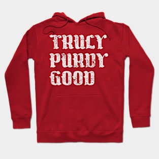 Truly Purdy Good // Football Fan Art Hoodie